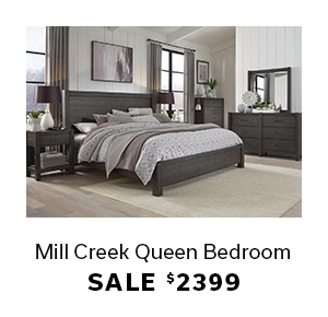 Mill Creek Queen Bedroom | Sale $2399 | SHOP >