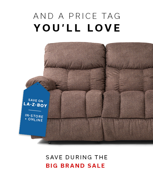 And a Price Tag You'll Love | Save During the Big Brand Sale | ALL SAVINGS >
