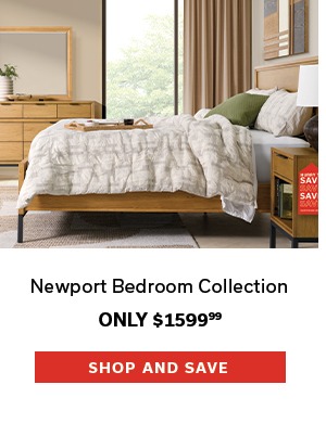 Newport Bedroom Collection | Only $1599.99 | SHOP AND SAVE >