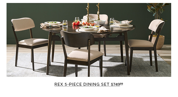Rex 5-Piece Dining Set $749.99 >