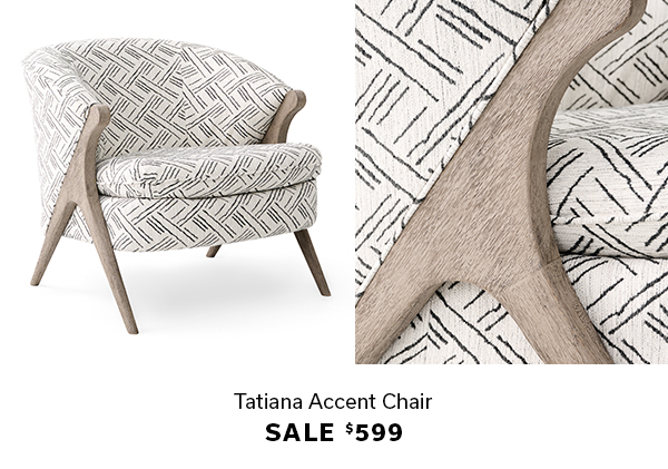 Tatiana Accent Chair | Sale $599 | SHOP >