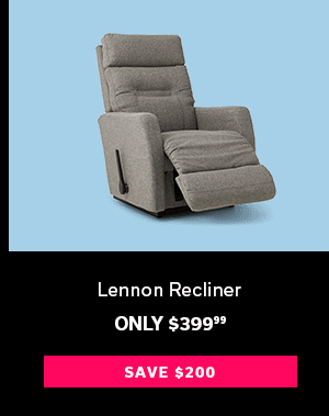 Lennon Recliner | Only $399.99 | Save $200 >