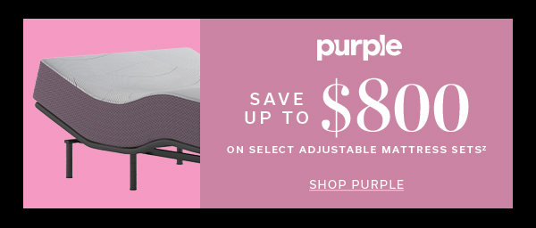 Purple | Save up to $800 on select adjustable mattress sets | SHOP PURPLE >
