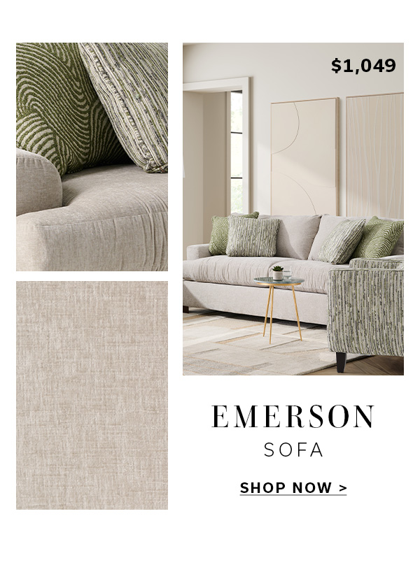 Emerson Sofa| SHOP NOW >