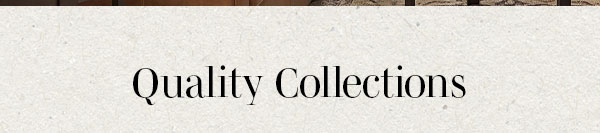 Quality Collections >