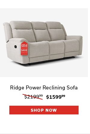 Ridge Power Reclining Sofa | $1599.99 | SHOP NOW >