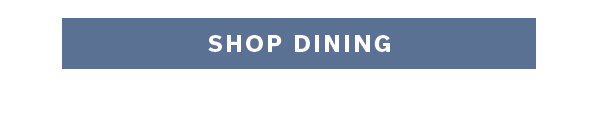SHOP DINING >