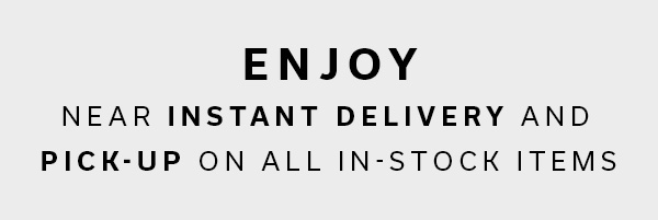 Enjoy Near Instant Delivery And Pick-Up On All In-Stock Items | SHOP LA-Z-BOY & SAVE >