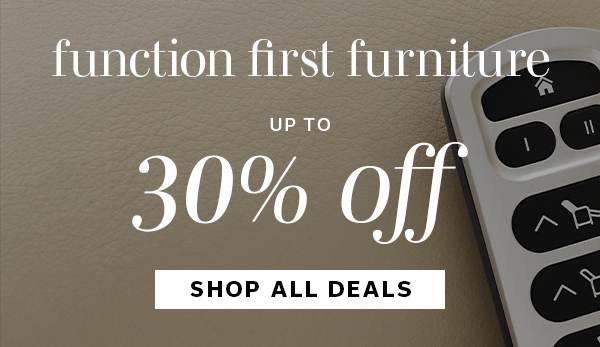 Function First Furniture up to 30% Off | SHOP ALL DEALS >