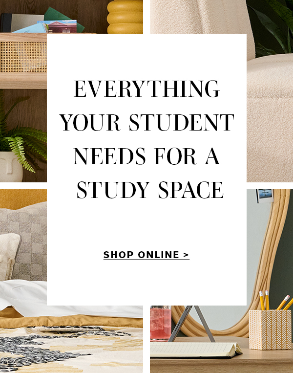 Everything Your Student Needs for a Study Space | SHOP ONLINE >