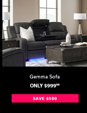 Gemma Sofa | Only $999.99 | SAVE $500 >
