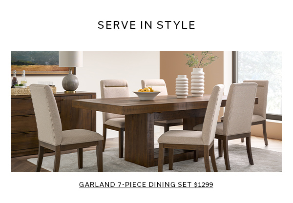 Serve In Style | GARLAND 7-Piece Dining Set $1299 >