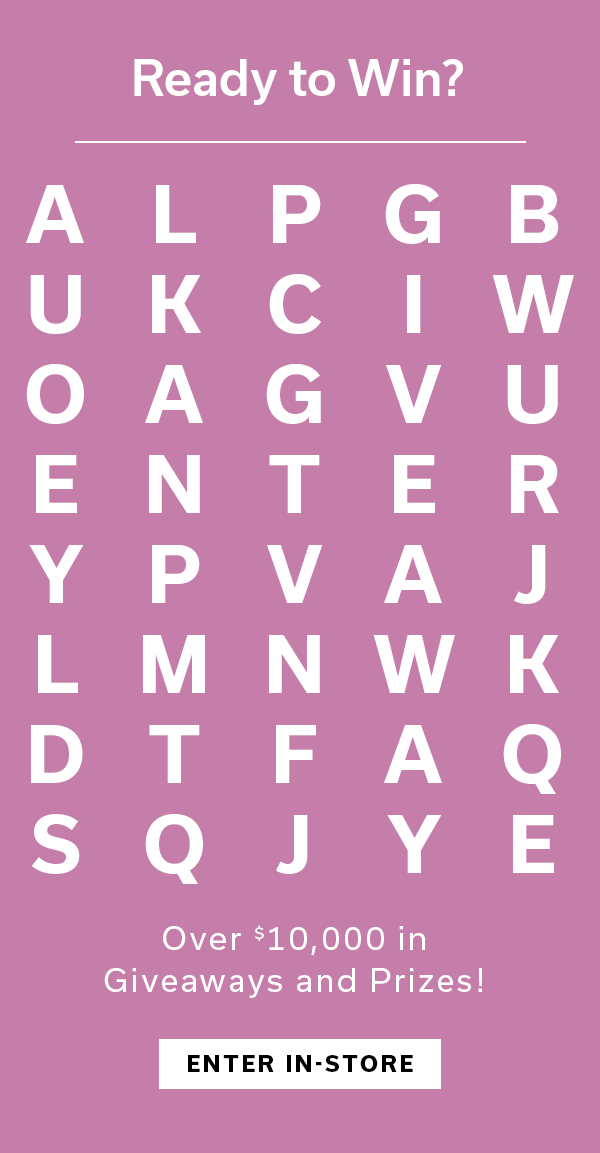 Giveaway | Win Over 10,000 in giveaways and prizes | ENTER IN-STORE >