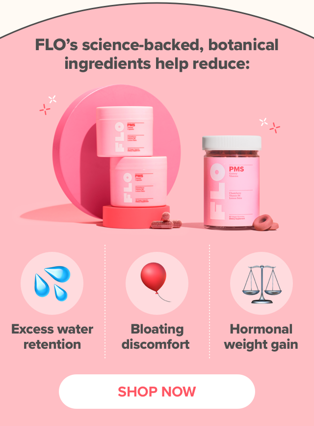 FLO vs. Bloating FLO