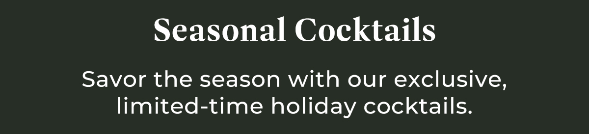 Seasonal Cocktails