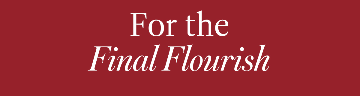 For the Final Flourish