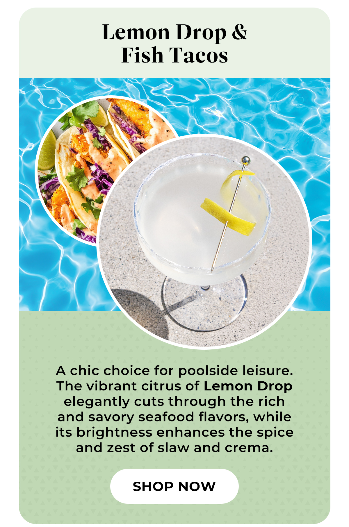 Lemon Drop & Fish Tacos