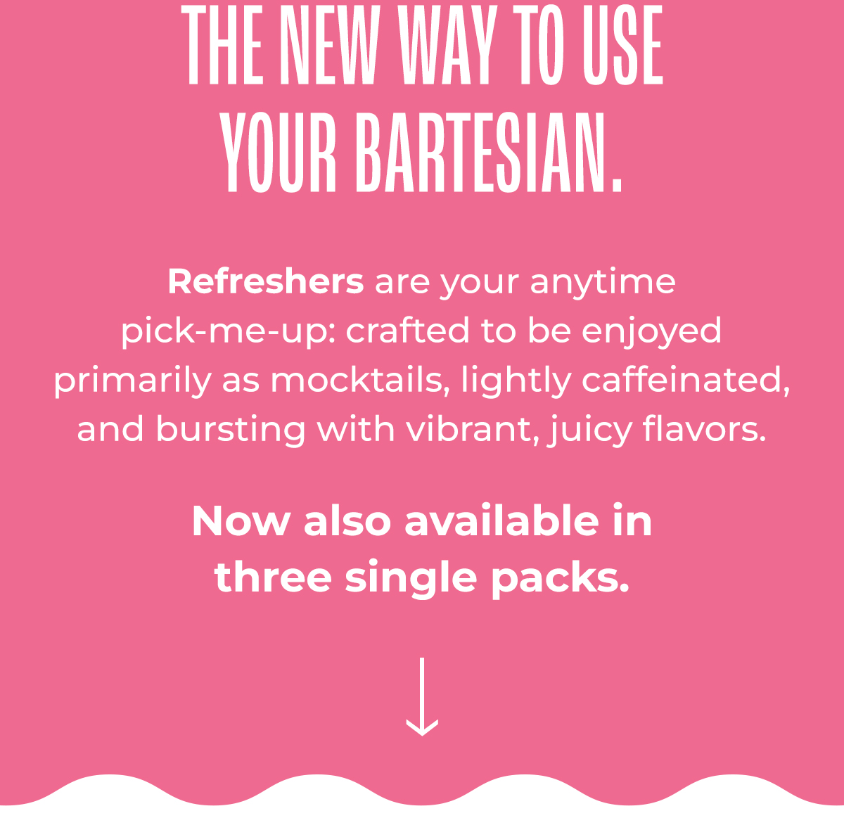 The New Way to Use Your Bartesian