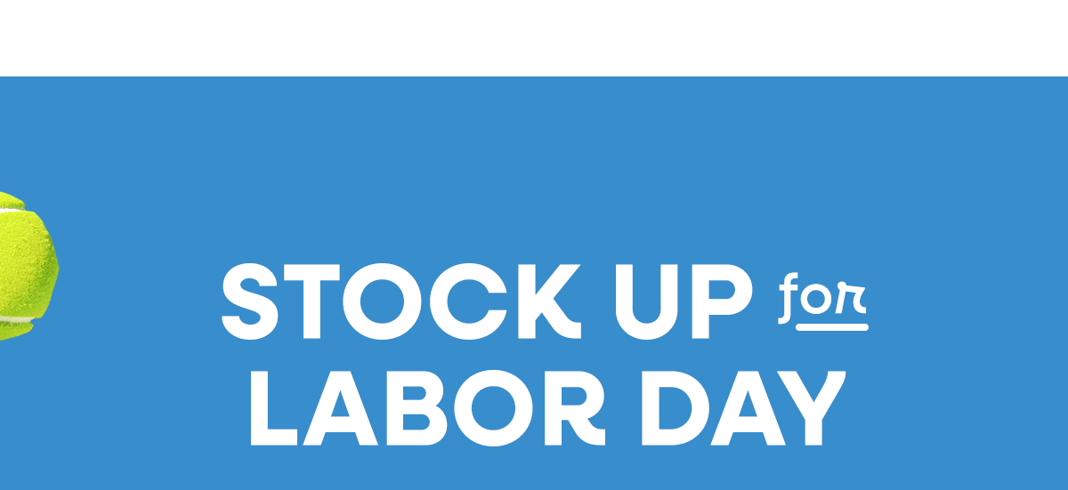 Stock Up for Labor Day