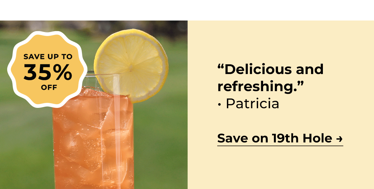 19th Hole: Up to 35% Off