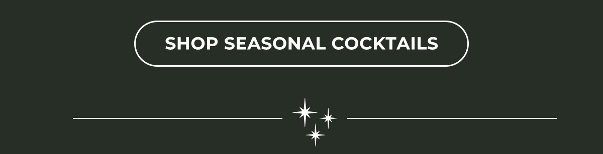 Shop Seasonal Cocktails