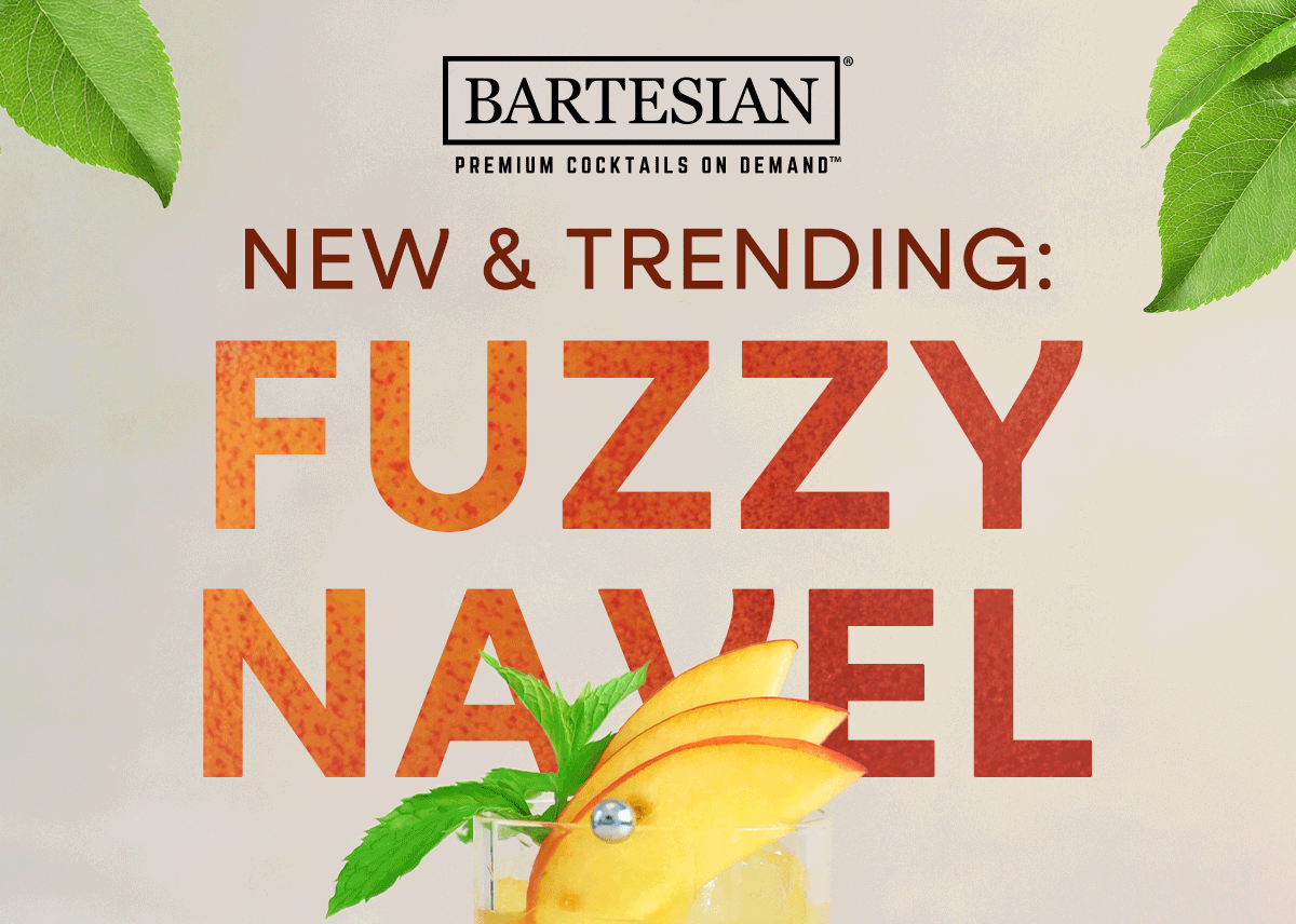 New & Trending: Fuzzy Navel