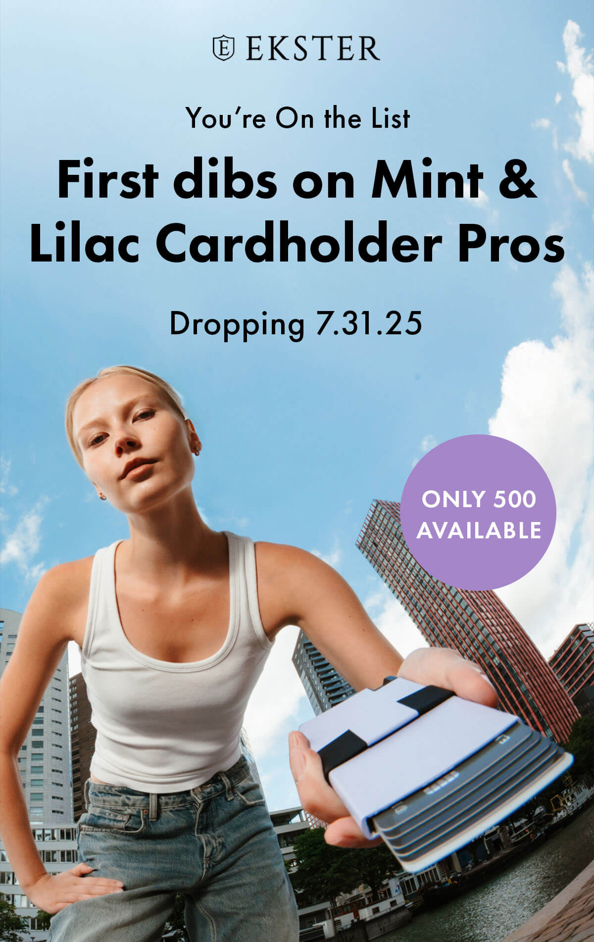 EKSTER You're On the List First dibs on Mint & Lilac Cardholder Pros Dropping 7.31.25 ONLY 500 AVAILABLE