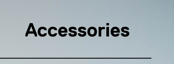 Accessories
