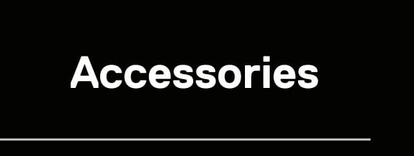 Accessories