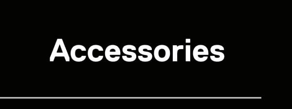 Accessories