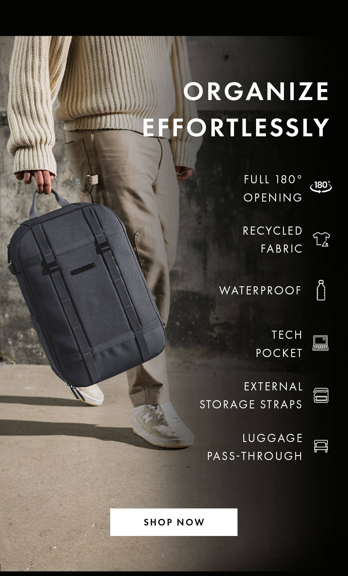 Organize Effortlessly Full 180 Opening Recycled Fabric Waterproof Tech Pocket External Storage Straps  Luggage Pass-Through SHOP NOW