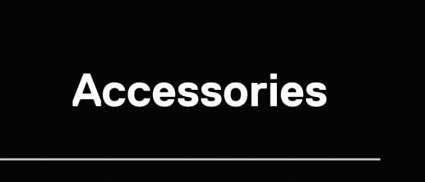 Accessories