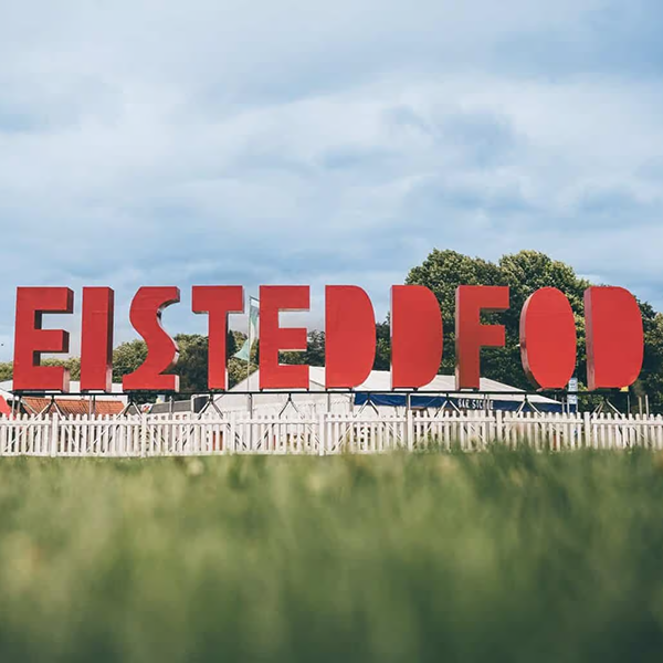 big red sign saying 'Eisteddfod'