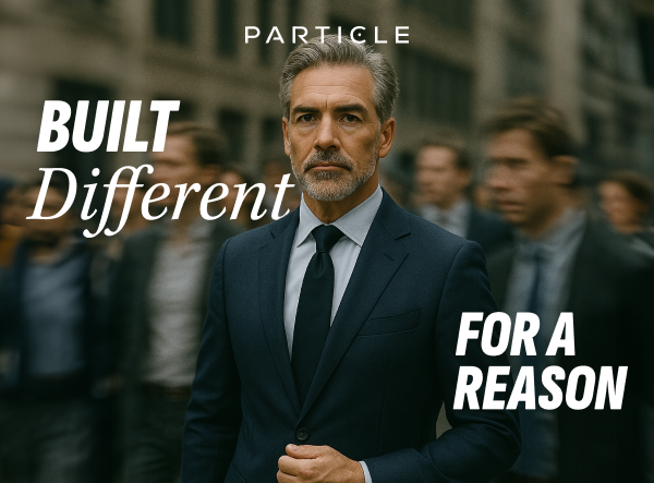 Particle - Built different (for a reason)