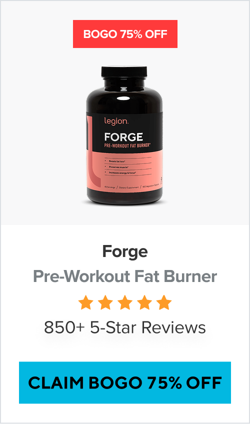 BOGO 75% Off Forge Pre-Workout Fat Burner