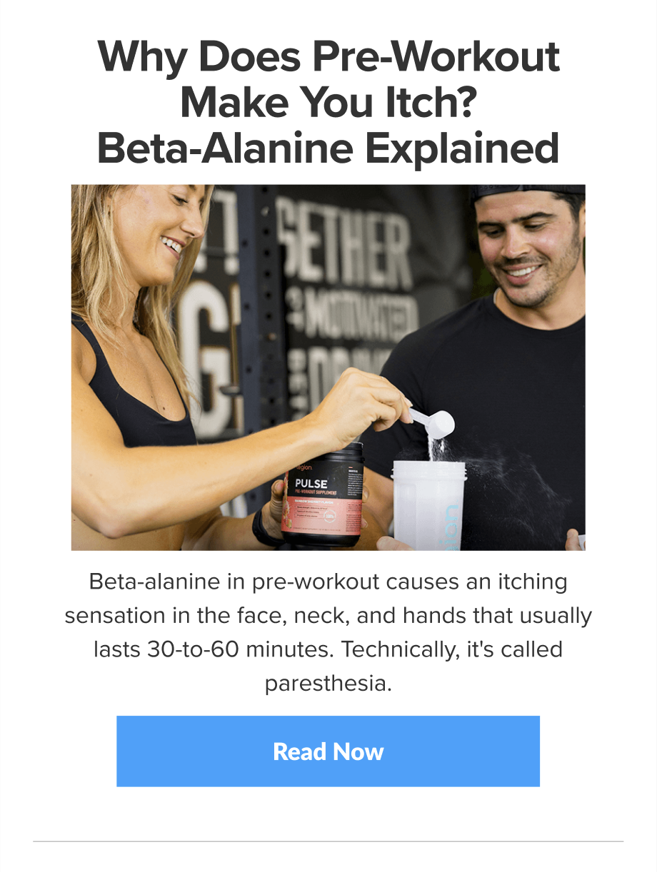 Why Does Pre-Workout Make You Itch? Beta-Alanine Explained