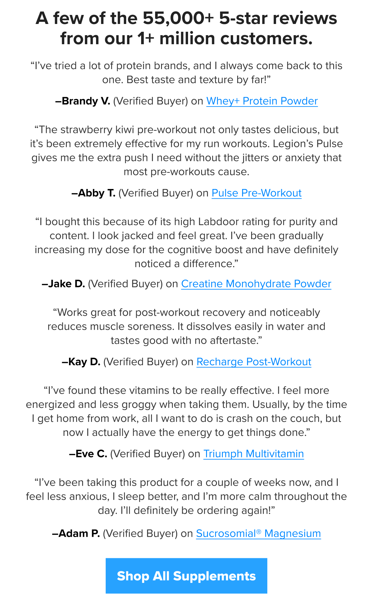 A few of the 55,000+ 5-star reviews from our 1+ million customers.