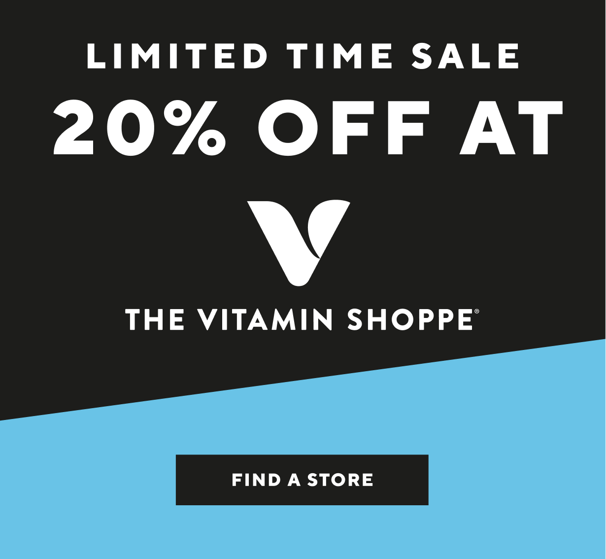 Limited Time Sale! 20% Off at The Vitamin Shoppe!