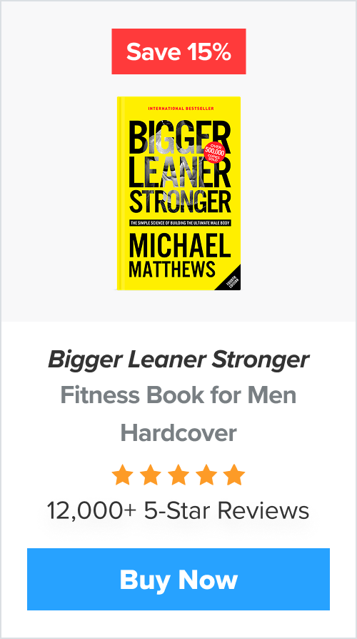 Bigger Leaner Stronger Save 15%