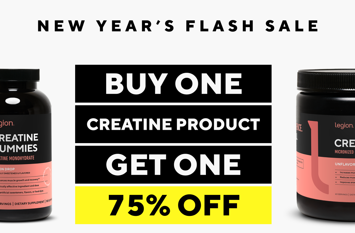 Buy one get one 75% off creatine!