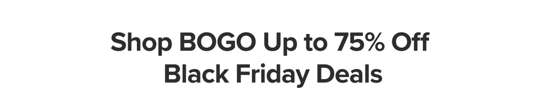Buy One Get One Up To 75% Off