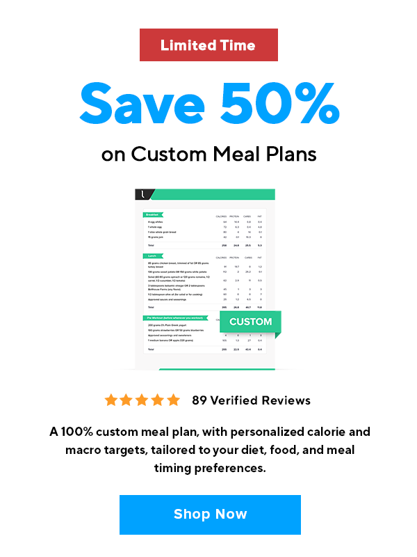 Limited time! Save 50% on custom meal plans!