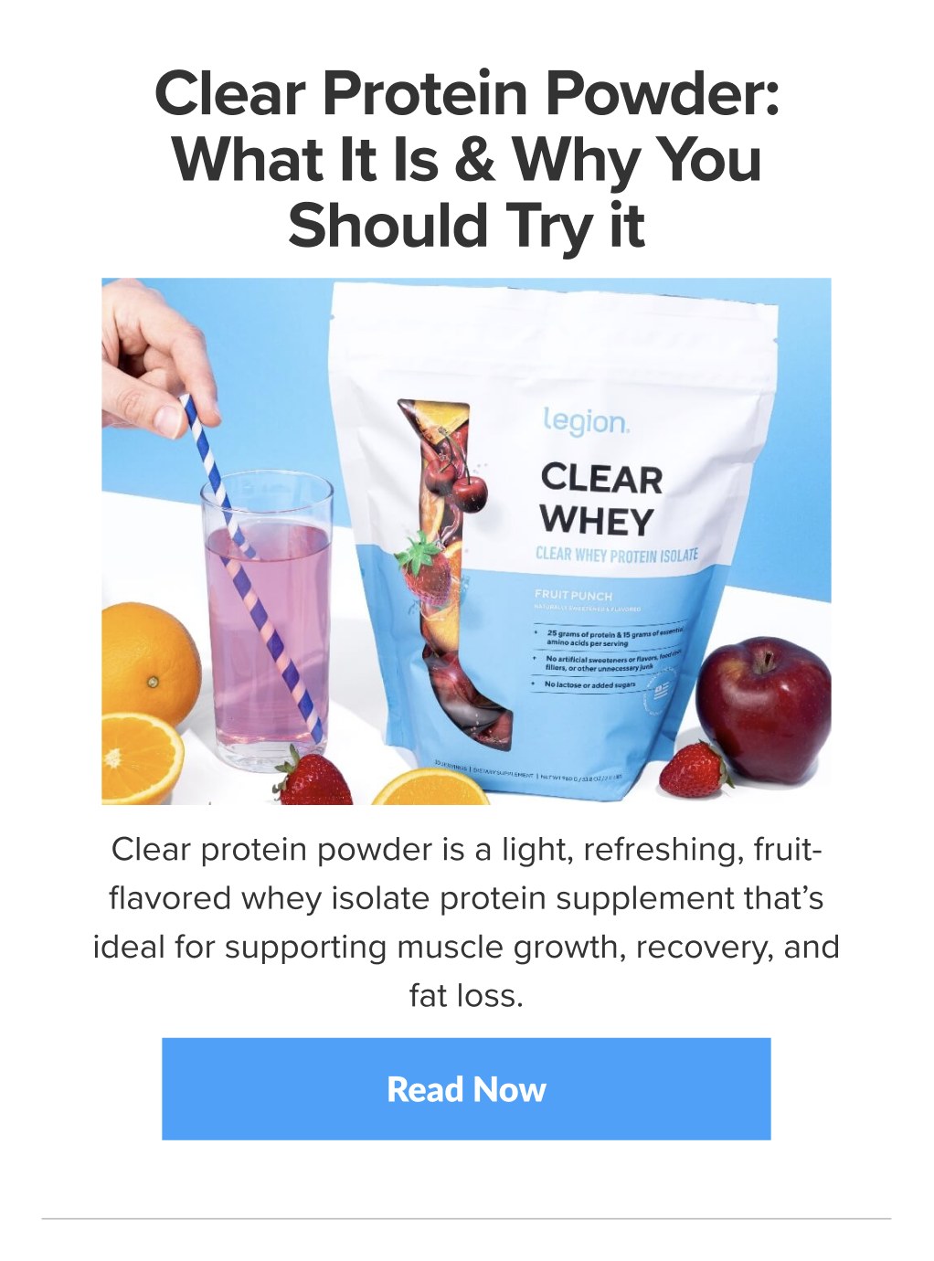 Clear Protein Powder: What It Is & Why You Should Try it