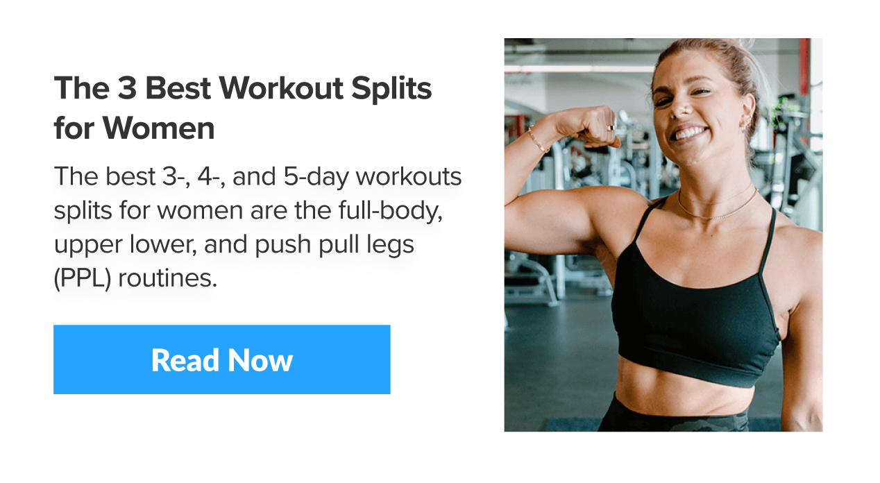 The 3 Best Workout Splits for Women