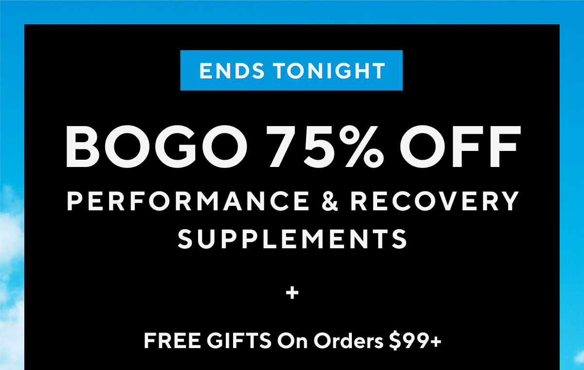 BOGO 75% off performance and recovery supplements