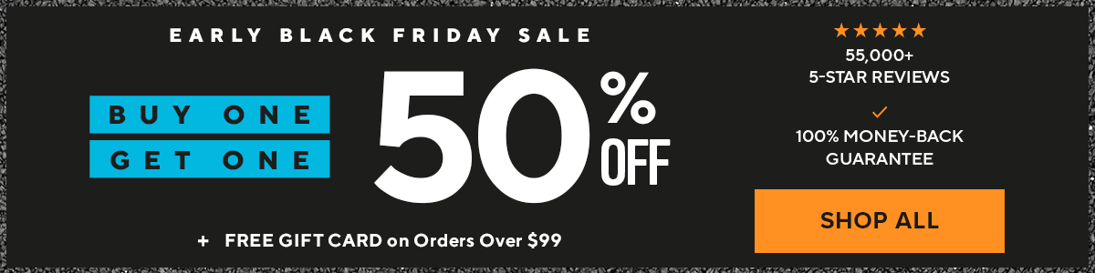 Early Black Friday sale! BOGO 50% Off!