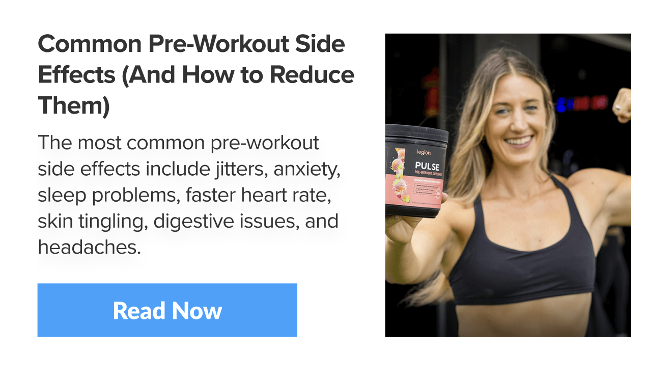 Common Pre-Workout Side Effects (And How to Reduce Them)