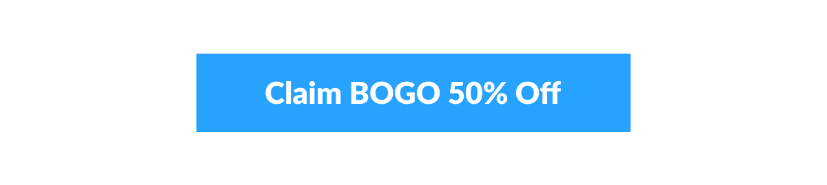 Claim BOGO 50% Off