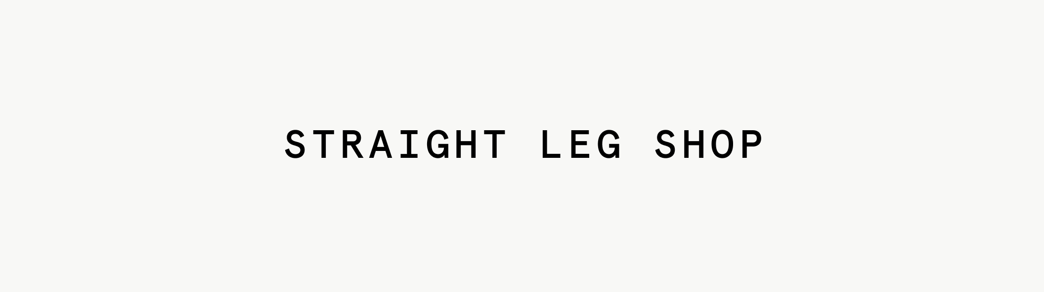 Straight Leg Shop
