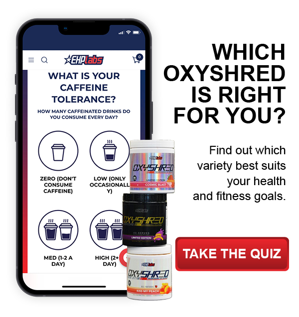 Which OxyShred is right for you? 🧐 EHP Labs